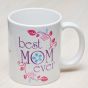 BEST MOM EVER MUG